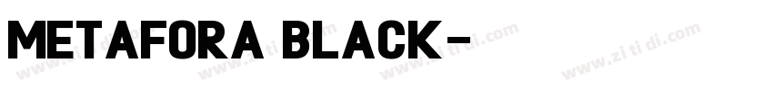 Metafora Black字体转换